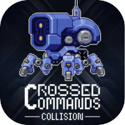 Crossed Commands: Collision