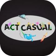Act Casual