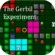 The Gerbil Experiment