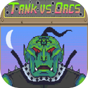 Tank vs Orcs