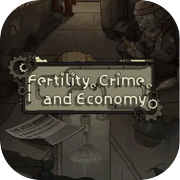 Fertility, Crime, and Economy