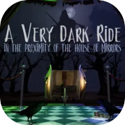 A Very Dark Ride in the Proximity of the House of Mirrors
