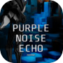 Purple Noise Echo