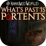 Harrowed World: What's Past Is Portents - Vampire Visual Novel