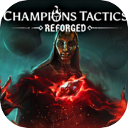 Champions Tactics Reforged