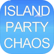 Island Party Chaos