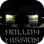 Hollow Mission