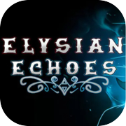 Elysian Echoes
