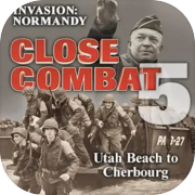 Close Combat 5: Invasion: Normandy - Utah Beach to Cherbourg