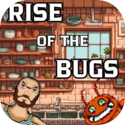 Rise of the Bugs