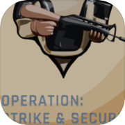 Operation : Strike & Secure