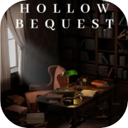 Hollow Bequest