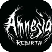 Amnesia: Rebirth
