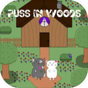 Puss in Woods