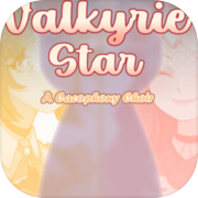 Valkyrie Star: A Cacophony Choir