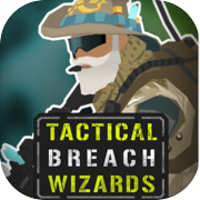 Tactical Breach Wizards