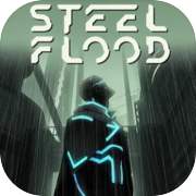 Steel Flood