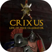 CRIXUS: Vida de Gladiador Livre