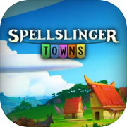 Spellslinger Towns