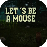 Lass uns eine Maus sein