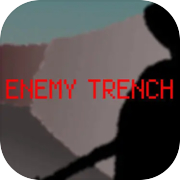 Enemy Trench