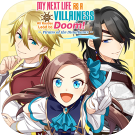 My Next Life as a Villainess: All Routes Lead to Doom! -Pirates of the Disturbance-