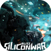 Silicon War:Blitz