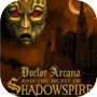 Doctor Arcana and The Secret of Shadowspire