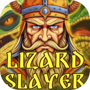 Lizard Slayer