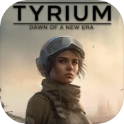 Tyrium - Dawn of a New Era