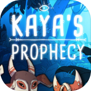 Kaya's Prophecy