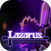 Lazarus -Side Story of COMRADE FORCE-