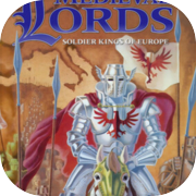 Medieval Lords: Soldier Kings of Europe