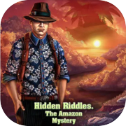 Hidden Riddles. The Amazon Mystery