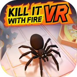 Kill It With Fire VR
