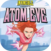 Invincible Presents- Atom Eve