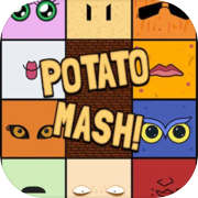 Potato Mash!