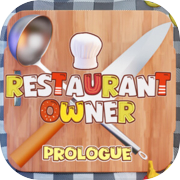 Restaurant Owner: Prologue