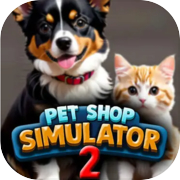 Pet Shop Simulator ២