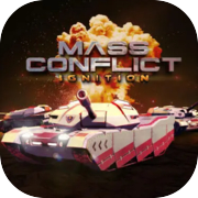 Mass Conflict: Ignition