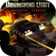 Abnehmendes Licht: Wheeled Carnage