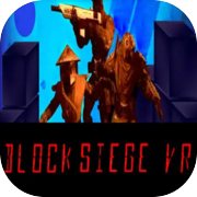 Block Siege VR