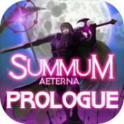 Summum Aeterna: Prologue