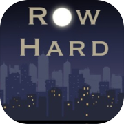 Row Hard