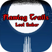 Flaming Trails - Lost Ember
