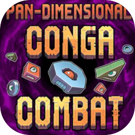 Pan-Dimensional Conga Combat