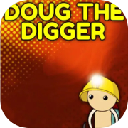 Doug The Digger