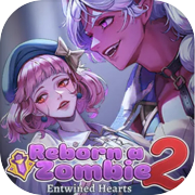 Zombie 2- Entwined Hearts ပြန်လည်မွေးဖွားခြင်း။