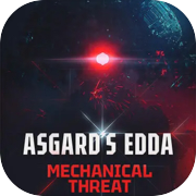 Asgard's Edda: Mechanical Threat