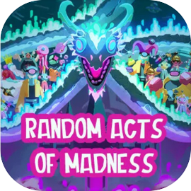 Random Acts of Madness